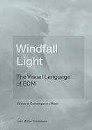 Windfall Light: The Visual Language of ECM