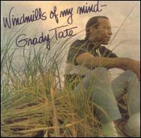 Windmills of My Mind - Grady Tate