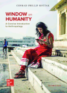 Window on Humanity: A Concise Introduction to Anthropology with Connect Access Card