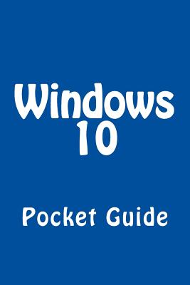 Windows 10 Pocket Guide - Johnson, Keith