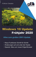 Windows 10 Update - Fr?hjahr 2020: Alles zum gro?e 20H1-Update
