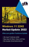 Windows 11 - 22H2: Alles zum gro?en Funktions-Update