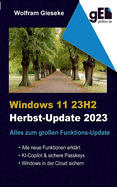 Windows 11 23H2: Alles zum gro?en Funktionsupdate