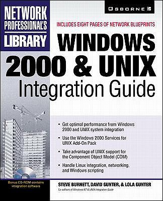 Windows 2000 and Unix Integration Guide - Burnett, Steve, and Rinaldi, Wendy (Editor)