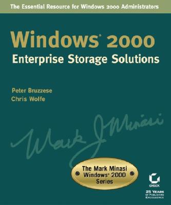 Windows 2000 Enterprise Storage Solutions - Bruzzese, J Peter