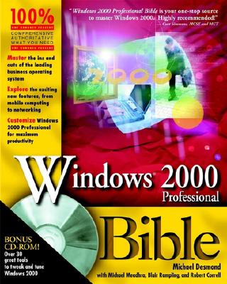 Windows 2000 Professional Bible - Desmond, Michael, and Meadhra, Michael, and Rampling, Blair