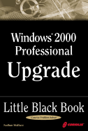 Windows 2000 Professional Upgrade: Little Black Book