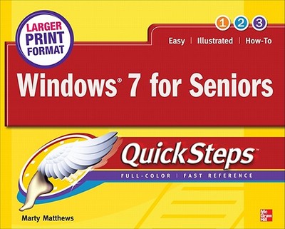 Windows 7 for Seniors Quicksteps - Matthews, Marty