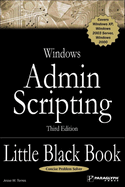 Windows Admin Scripting Little Black Book