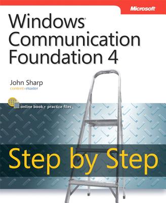 Windows Communication Foundation 4 Step by Step - Sharp, John