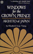 Windows for the Crown Prince: Akihito of Japan