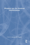 Windows into the Medieval Mediterranean