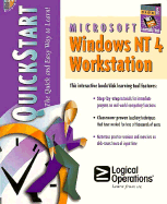 Windows NT 4 workstation quickstart - Scott, Richard P., and Logical Operations, Inc
