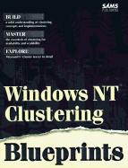 Windows NT Clustering Blueprints - Sportack, Mark, and Mohler, James