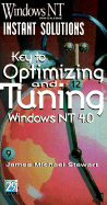 Windows NT Magazine Instant Solutions: Optimizing and Tuning Windows NT 4.0