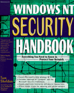 Windows NT Security Handbook - Sheldon, Thomas, and Sheldon, Tom