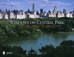 Windows on Central Park: The Landscape Revealed