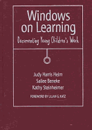 Windows on Learning: Documenting Children's Work