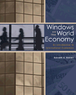 Windows on the World Economy with Economic Applications - Reinert, Kenneth A