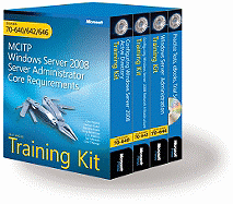 Windows Server (R) 2008 Server Administrator Core Requirements: MCITP Self-Paced Training Kit (Exams 70-640, 70-642, 70-646) - Holme, Dan, and McLean, Ian