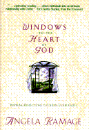 Windows to the Heart of God