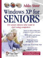Windows XP for Seniors: For Everyone Who Wants to Learn to Use the Computer at a Later Age