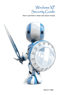 Windows XP Security Guide: How to perform a clean and secure install