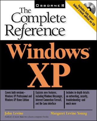 Windows XP: The Complete Reference - Levine, John R, B.A., Ph.D., and Levine Young, Margaret, and Muder, Doug