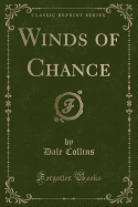 Winds of Chance (Classic Reprint)