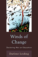 Winds of Change: Declaring War on Education