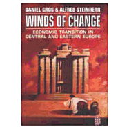 Winds of Change in Central and Eastern Europe: The Economic Transition - Gros, Daniel, and Steinherr, Alfred