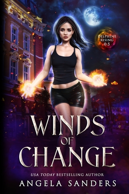 Winds of Change: Prequel to (Delphine Rising Book 0.5) - Sanders, Angela