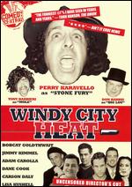 Windy City Heat [Uncensored Director's Cut] - Bobcat Goldthwait