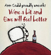 Wine a Bit and Ewe Will Feel Better
