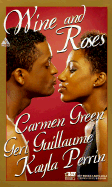 Wine and Roses: Sweet Sensation\The Perfect Fantasy\Cupids Day Off