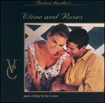 Wine and Roses