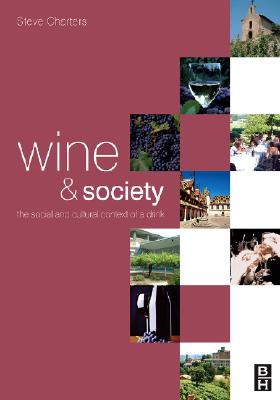 Wine and Society - Charters, Steve