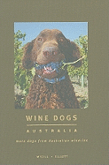 Wine Dogs Australia: More Dogs from Australian Wineries
