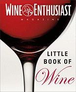 Wine Enthusiast Little Book of Wine