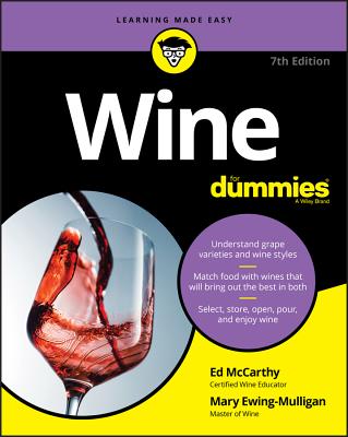 Wine for Dummies - McCarthy, Ed, and Ewing-Mulligan, Mary
