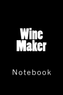 Wine Maker: Notebook