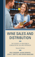 Wine Sales and Distribution: The Secrets to Building a Consultative Selling Approach