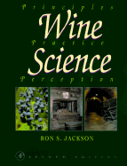 Wine Science: Principles, Practice, Perception - Jackson, Ronald S