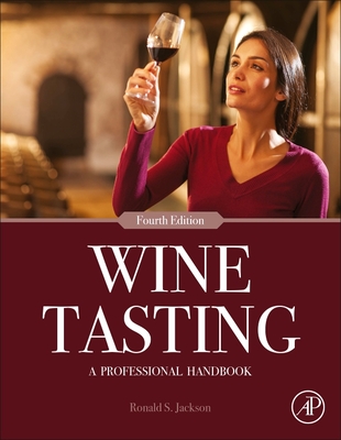Wine Tasting: A Professional Handbook - Jackson, Ronald S