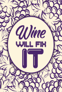 Wine Will Fix It