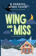 Wing and a Miss: Deadlights Cove, #3