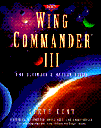 Wing Commander III: The Ultimate Strategy Guide