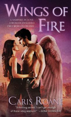 Wings of Fire: Book 3 of the Guardians of Ascension Paranormal Romance Trilogy - RoAne, Caris