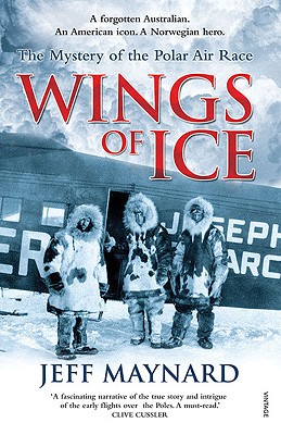 Wings of Ice: The Mystery of the Polar Air Race - Maynard, Jeff