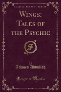 Wings: Tales of the Psychic (Classic Reprint)